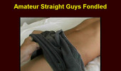 Amateur Straight Guys Fondled