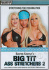 Big Tit Ass Stretchers 2