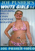 Joe Pusher's White Girls 4