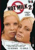 DVD : Not Milk 2