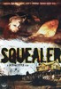 DVD : Squealer