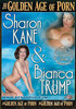 The Golden Age Of Porn - Sharon Kane & Bianca Trump