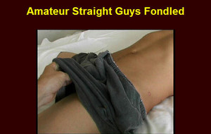 amateur-straight-guys-fondled